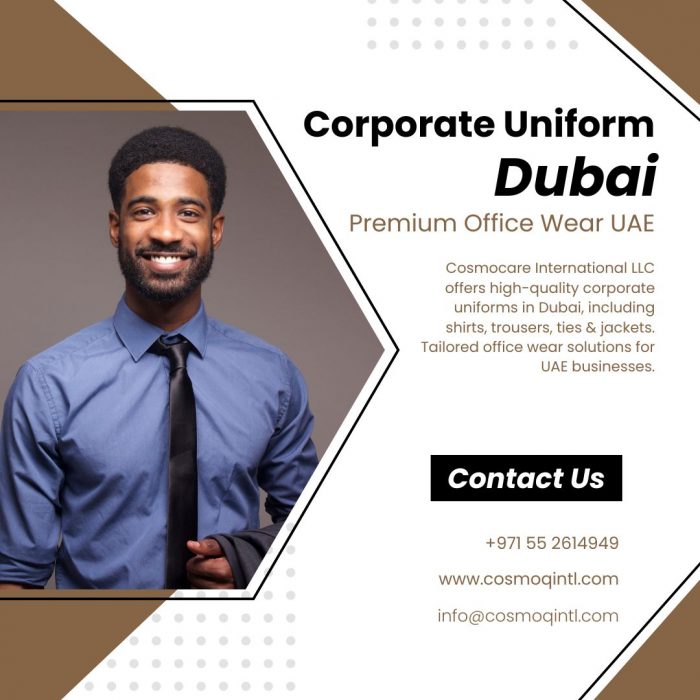 Corporate Uniforms Dubai | Cosmo Care International