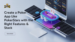 How to Create an App Like PokerStars: Key Features and Tech Stack