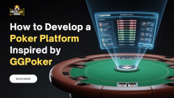 How to Create Poker App Like GGPoker: Focus on Tournaments and Innovations