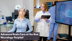 Advanced Brain Care at the Best Neurology Hospital
