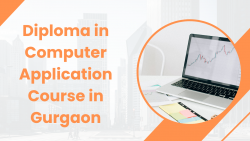 Diploma in Computer Application Course in Gurgaon