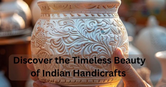 Discover the Timeless Beauty of Indian Handicrafts – Chokhi Dhani