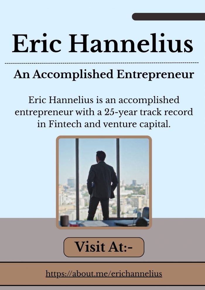 Eric Hannelius – An Accomplished Entrepreneur