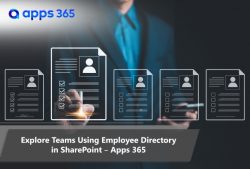 Explore Teams Using Employee Directory in SharePoint – Apps 365