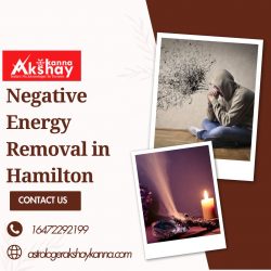 Negative Energy Removal in Hamilton – Aura Cleanser, Energy Healer & Spiritual Expert