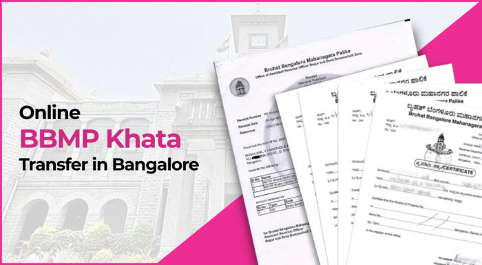 BBMP Khata Transfer – Quick & Hassle-Free Property Ownership Update
