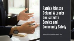 Patrick Johnson Deland: A Leader Dedicated to Service and Community Safety