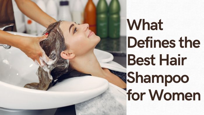 What Defines the Best Hair Shampoo for Women | Mystic Dust