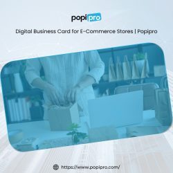 Digital Business Card for E-Commerce Stores | Popipro