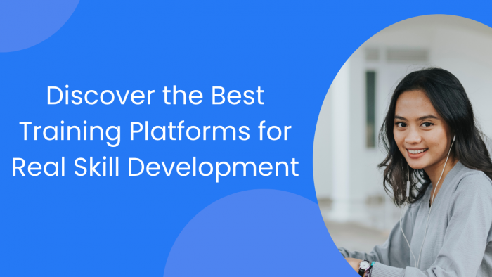 Discover the Best Training Platforms for Real Skill Development