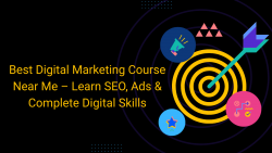 Best Digital Marketing Course Near Me – Learn SEO, Ads & Complete Digital Skills