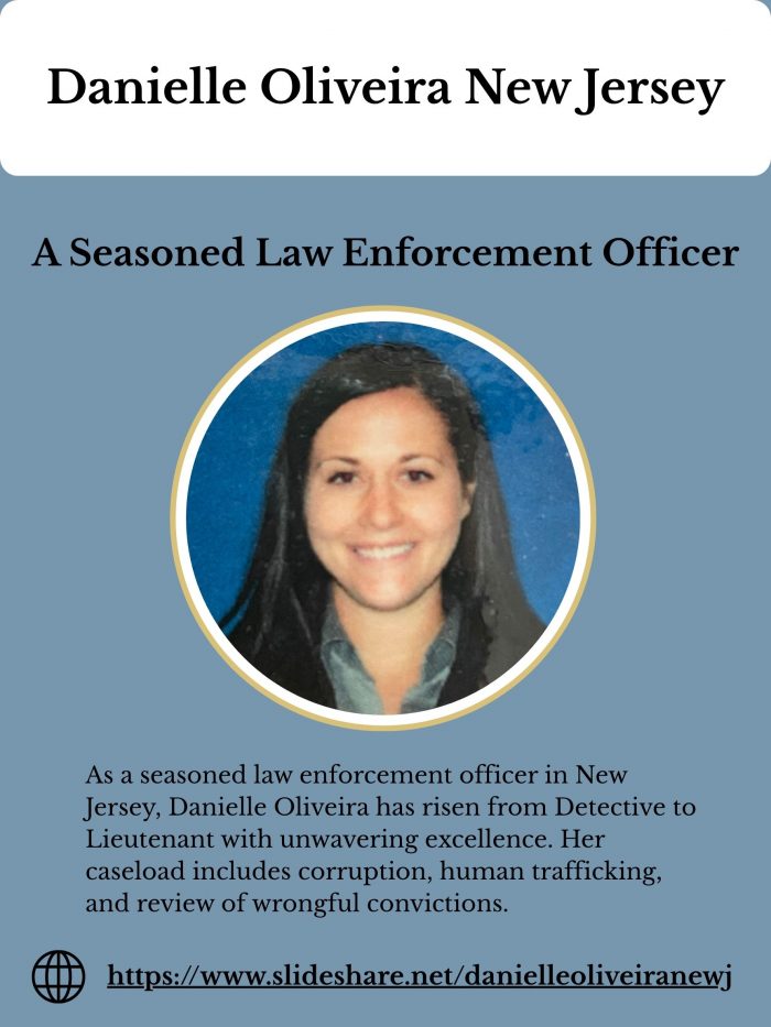 Danielle Oliveira New Jersey – A Seasoned Law Enforcement Officer
