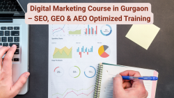 Digital Marketing Course in Gurgaon – SEO, GEO & AEO Optimized Training