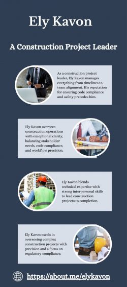 Ely Kavon – A Construction Project Leader