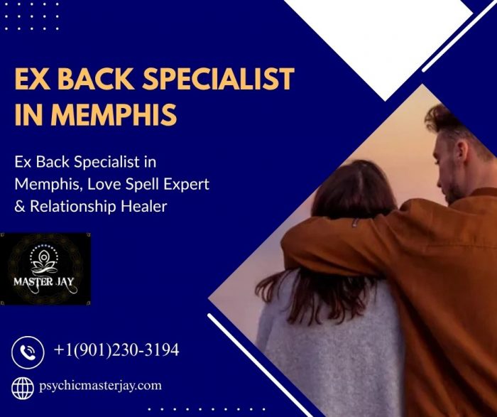 Ex Back Specialist in Memphis, Love Spell Expert & Relationship Healer