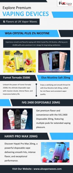 Explore Premium Vaping Devices & Flavors at UK Vapor Waves