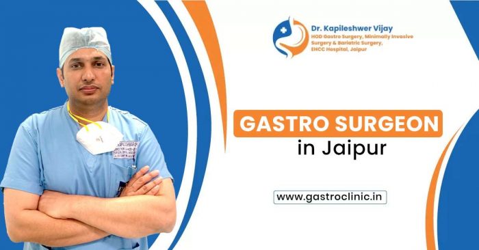 Best Gastro Surgeon in Jaipur | Gastro Clinic