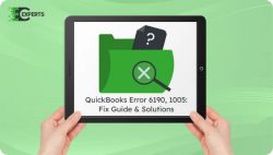QuickBooks Error 6190, 1005 – Fix Guide & Expert Solutions
