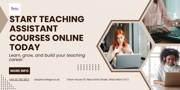 Start Teaching Assistant Courses Online Today