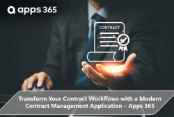 Transform Your Contract Workflows with a Modern Contract Management Application – Apps 365