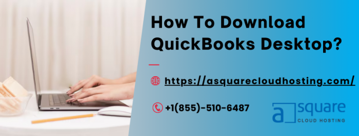 Download QuickBooks Desktop Easily for Smooth Accounting