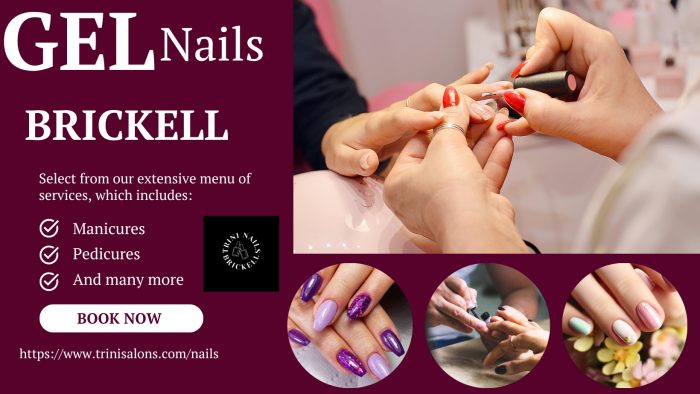 Gel Nails Brickell Trini Nails Brickell for Smooth Long-Lasting Nails