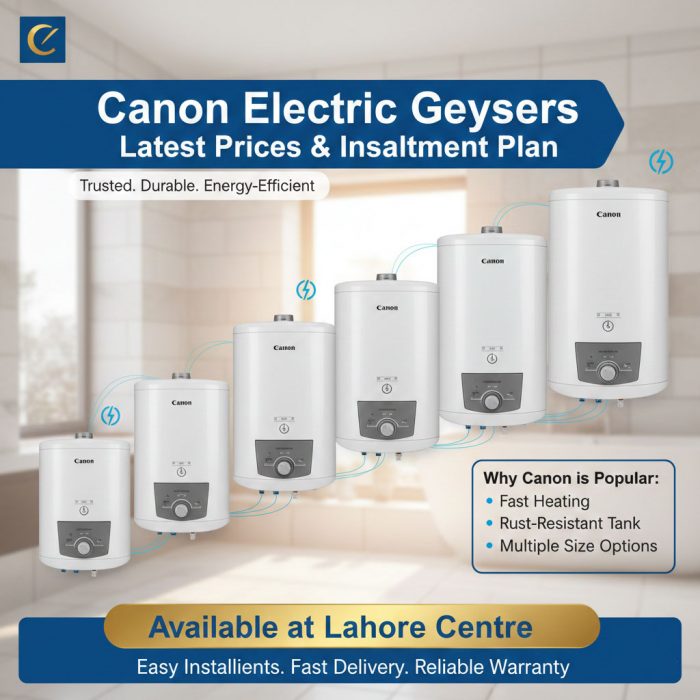 Canon Electric Geyser Prices in Pakistan | 10L, 15L, 30L, 40L & 60L Models at Lahore Centre