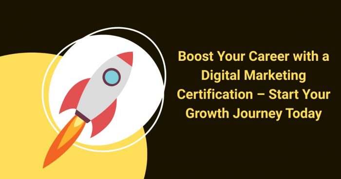 Boost Your Career with a Digital Marketing Certification – Start Your Growth Journey Today