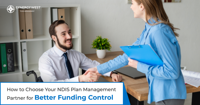 Your Guide to Transparent, Stress-Free NDIS Plan Management — Choosing the Right Partner