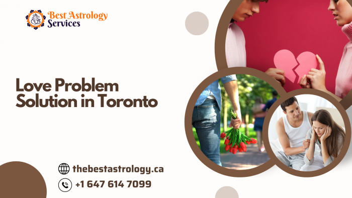 Love Problem Solution in Toronto for Relationship Peace
