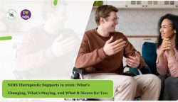 NDIS Therapeutic Supports Guide 2026: Trusted NDIS Provider in Australia