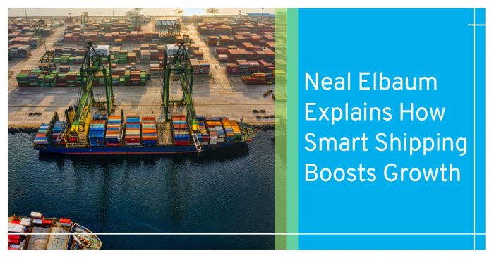 Neal Elbaum Explains How Smart Shipping Boosts Growth