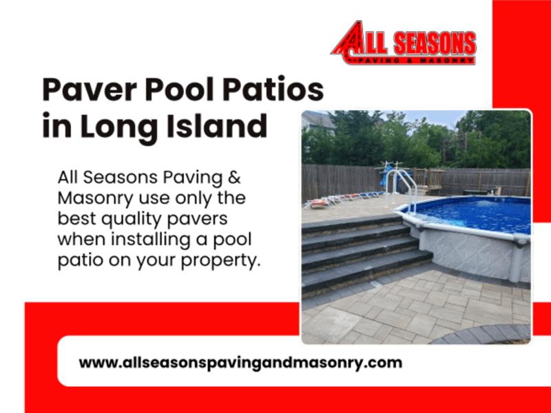 Paver Pool Patios in Long Island
