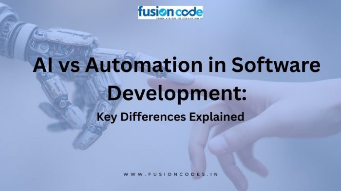 AI vs Automation in Software Development: Key Differences Explained