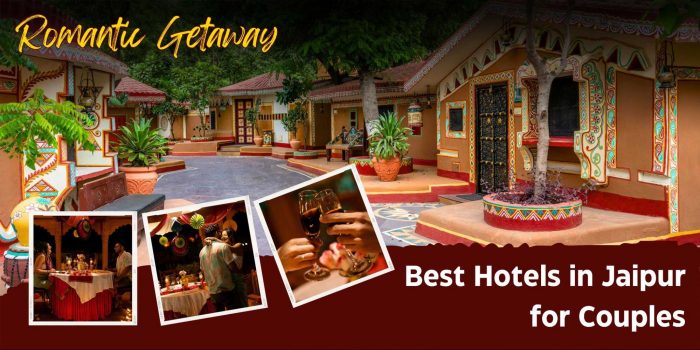 Best Hotel in Jaipur for Couples