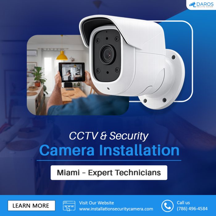 CCTV & Security Camera Installation Miami – Expert Technicians