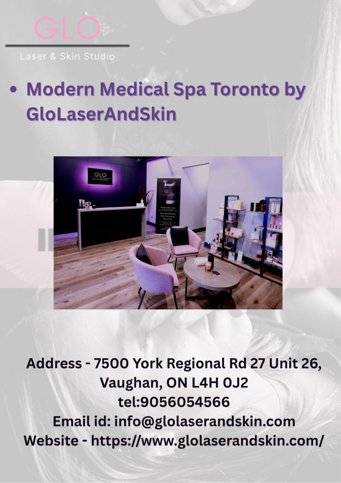 Modern Medical Spa Toronto by GloLaserAndSkin