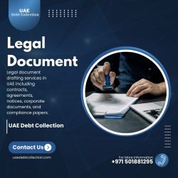 Legal Document Drafting UAE | UAE Debt Collection