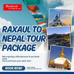 Experience the Beauty of Raxaul to Nepal Tour with Musafircab