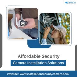 Affordable Security Camera Installation Solutions