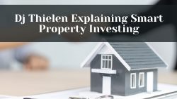 Dj Thielen Explaining Smart Property Investing