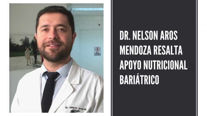 Dr. Nelson Aros Mendoza resalta apoyo nutricional bariátrico
