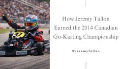 How Jeremy Tallon Earned the 2014 Canadian Go-Karting Championship
