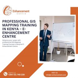 Professional GIS Mapping Training in Kenya – E-Enhancement Centre