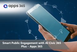 Smart Public Engagement with AI Civic 365 Plus – Apps 365