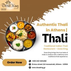 Authentic Thali in Athens | Traditional Indian Thali Restaurant – Dosa King