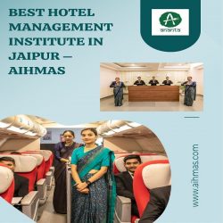 Hotel Management Institute in Jaipur – AIHMAS
