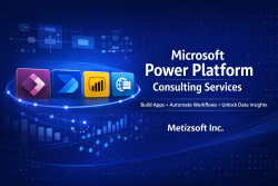 What Is Microsoft Power Platform Consulting Service and How Metizsoft Inc Helps