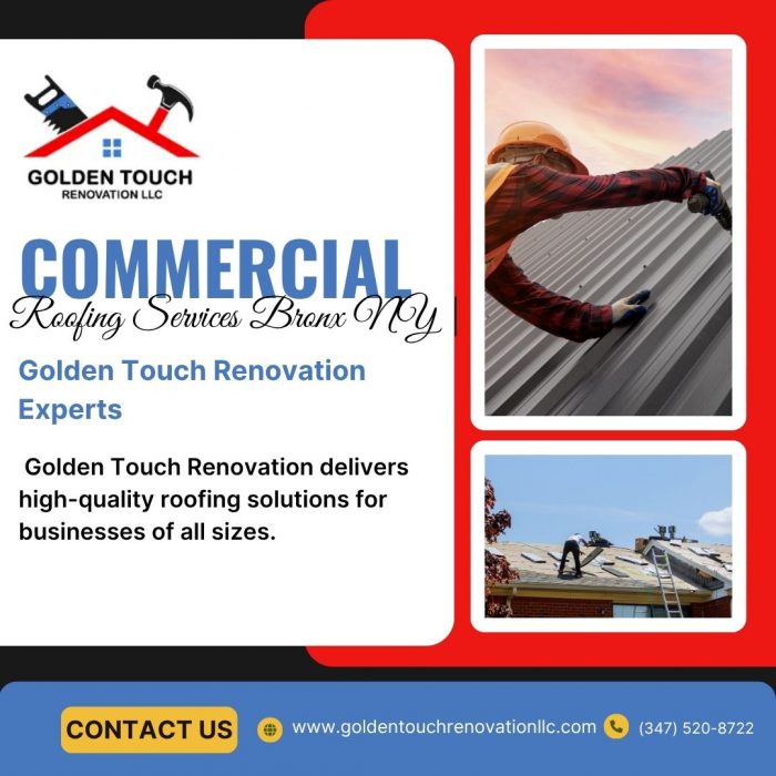 Commercial Roofing Services Bronx NY | Golden Touch Renovation Experts
