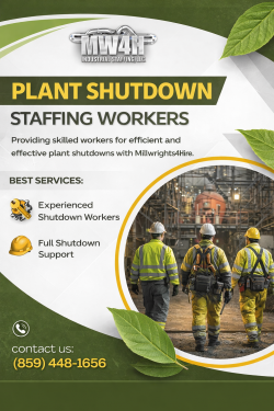 Plant Shutdown Workers Staffing Workers With Millwrights4Hire